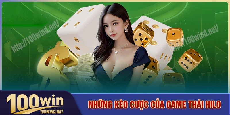 Những kèo phổ biến và tỷ lệ thưởng trong thái hilo Những kèo phổ biến và tỷ lệ thưởng trong thái hilo